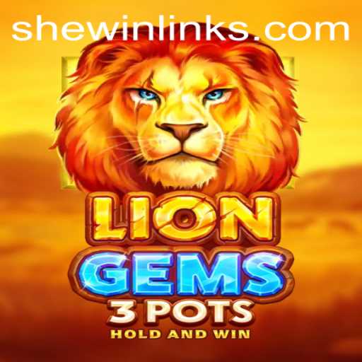 Mastering LionGems3pots: A Dive into Strategy and Success